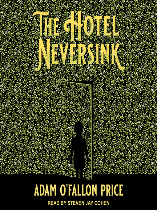 Title details for The Hotel Neversink by Adam O'Fallon Price - Available